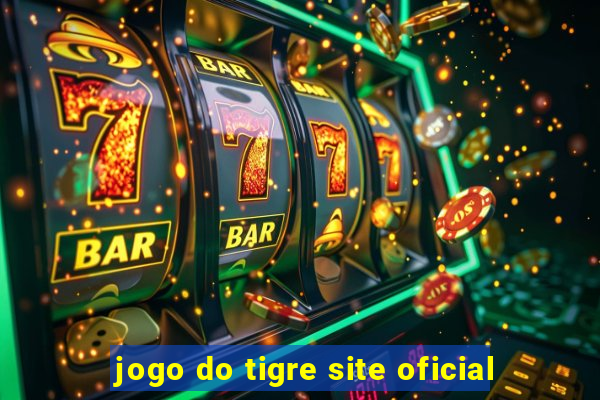 jogo do tigre site oficial