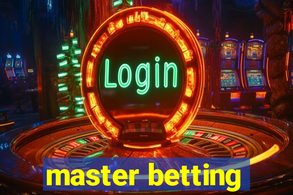 master betting