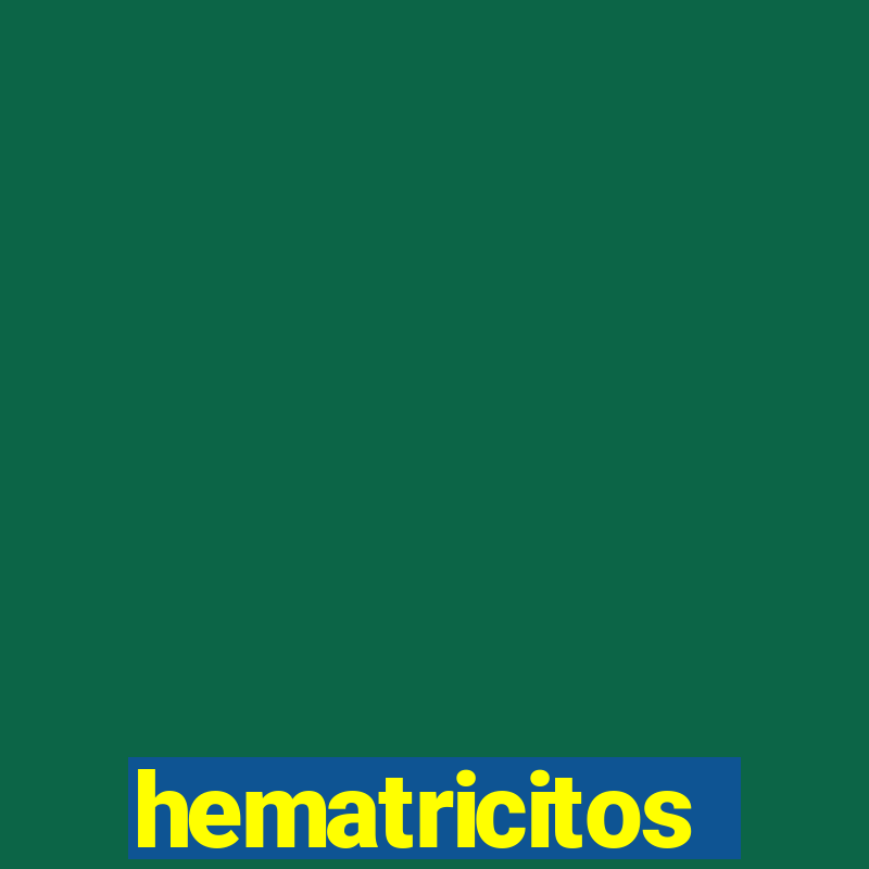 hematricitos