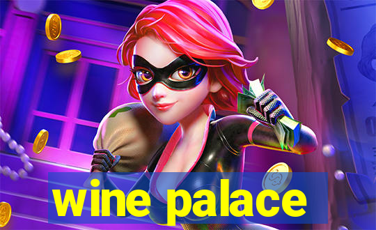 wine palace