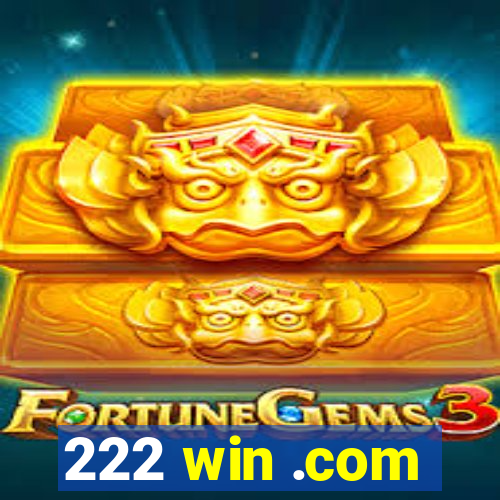 222 win .com