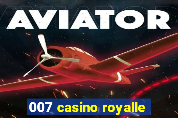 007 casino royalle