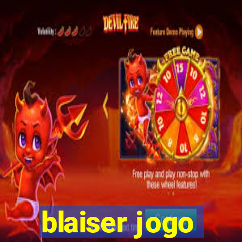 blaiser jogo