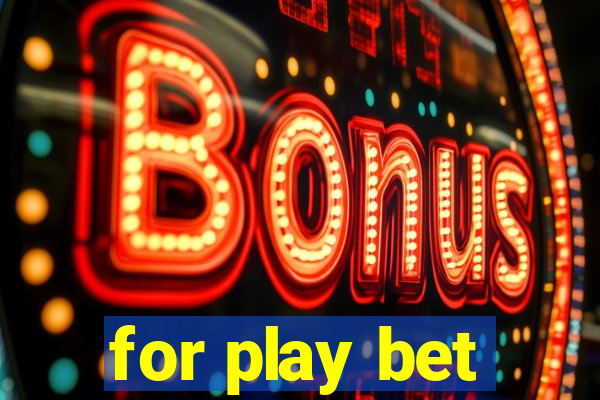 for play bet