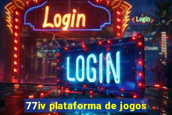 77iv plataforma de jogos