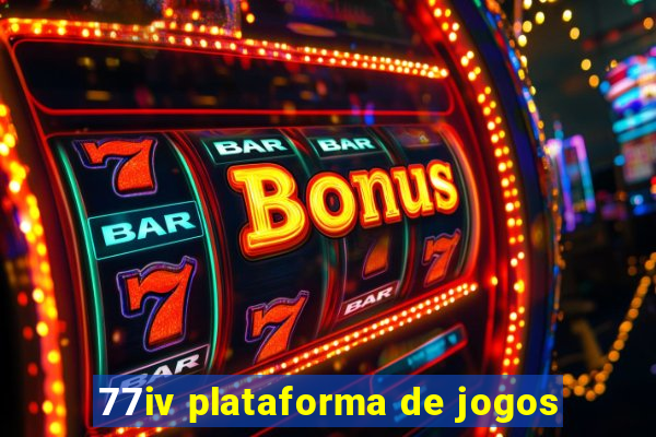 77iv plataforma de jogos