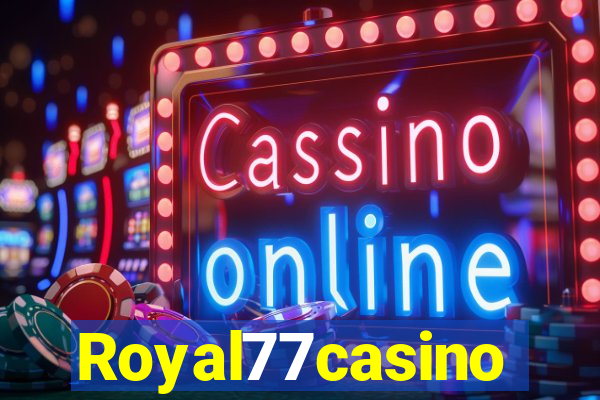 Royal77casino