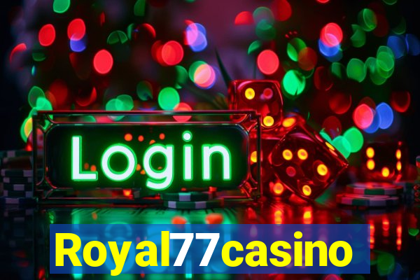 Royal77casino