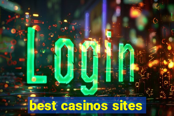 best casinos sites