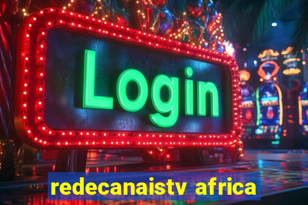 redecanaistv africa