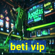 beti vip