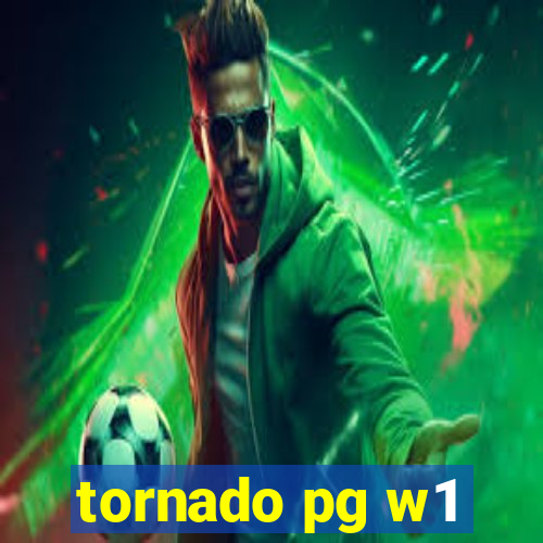 tornado pg w1