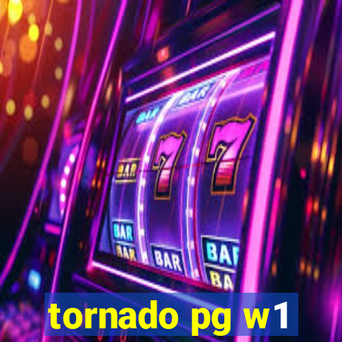 tornado pg w1