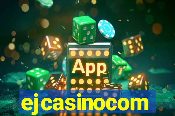 ejcasinocom