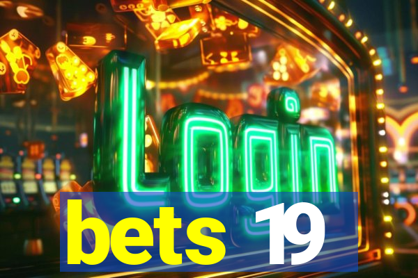 bets 19