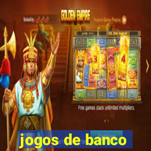 jogos de banco