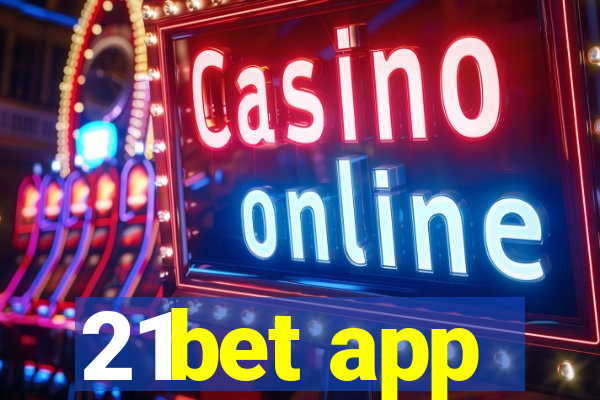 21bet app