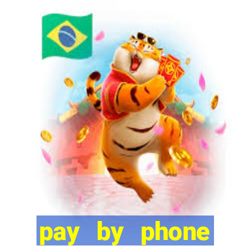 pay by phone casino sites