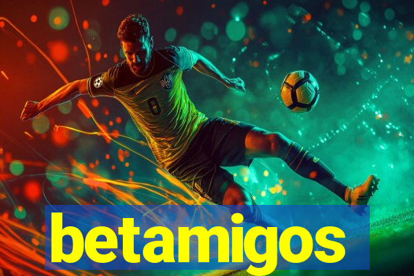 betamigos