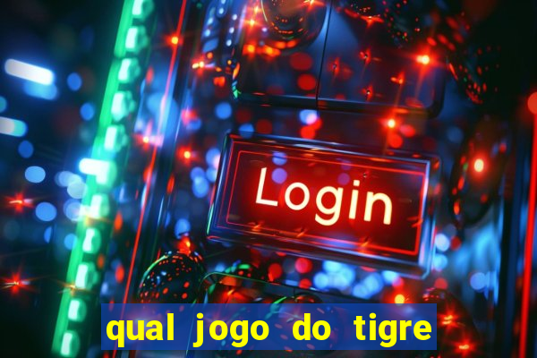 qual jogo do tigre paga de verdade