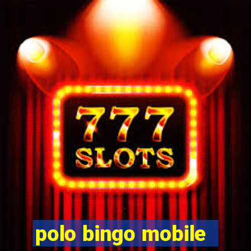 polo bingo mobile