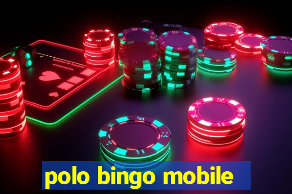 polo bingo mobile