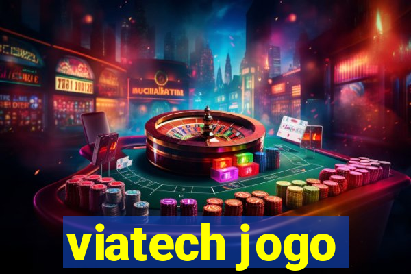 viatech jogo