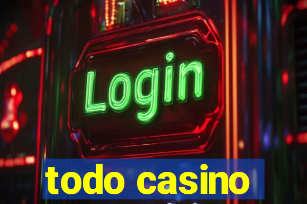 todo casino