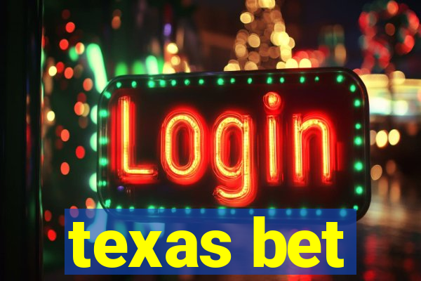 texas bet