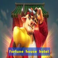 fortune house hotel and suites