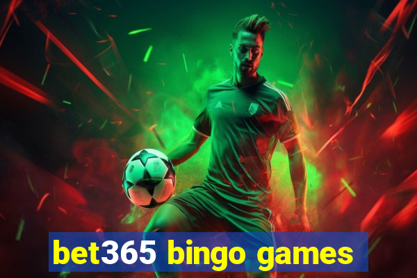 bet365 bingo games