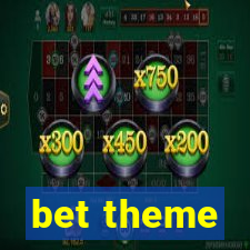 bet theme