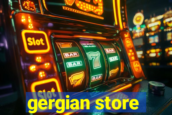 gergian store