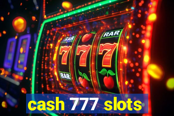 cash 777 slots