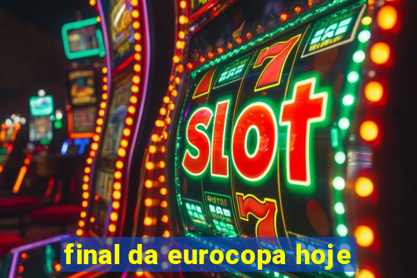 final da eurocopa hoje