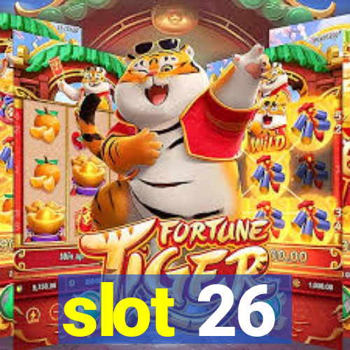 slot 26