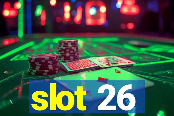 slot 26