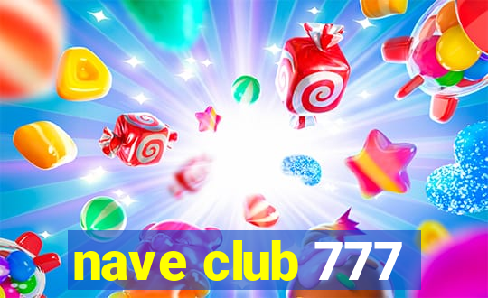 nave club 777