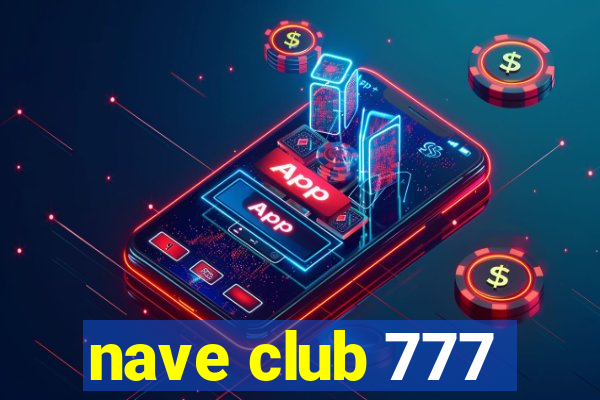 nave club 777