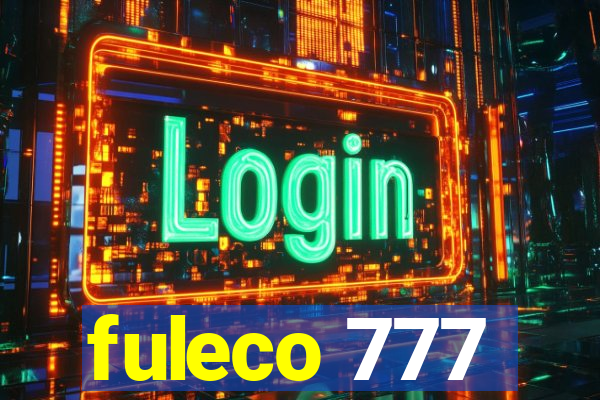 fuleco 777