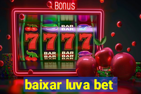 baixar luva bet