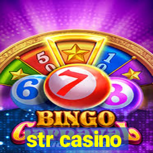 str casino