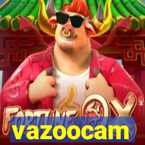 vazoocam