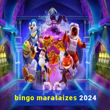 bingo marataizes 2024