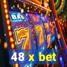 48 x bet