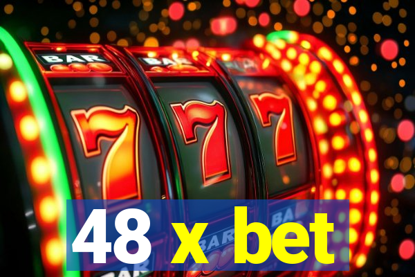 48 x bet