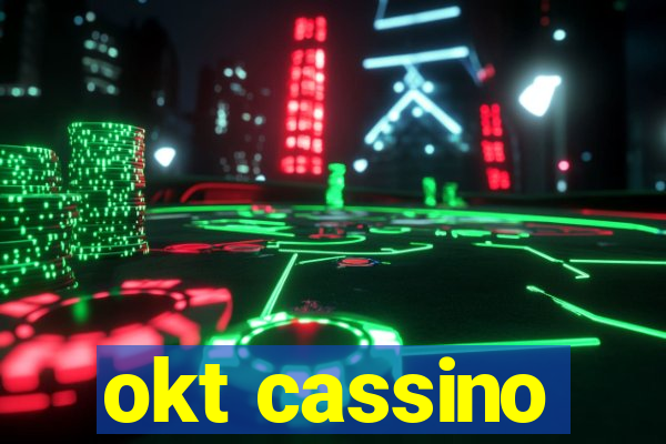 okt cassino