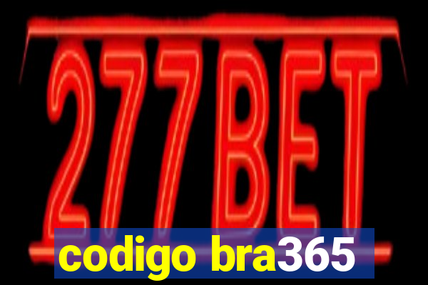 codigo bra365