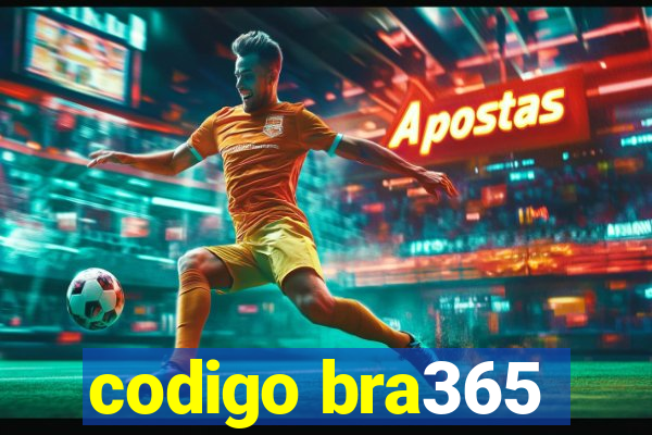 codigo bra365