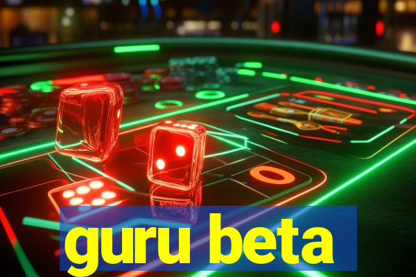 guru beta